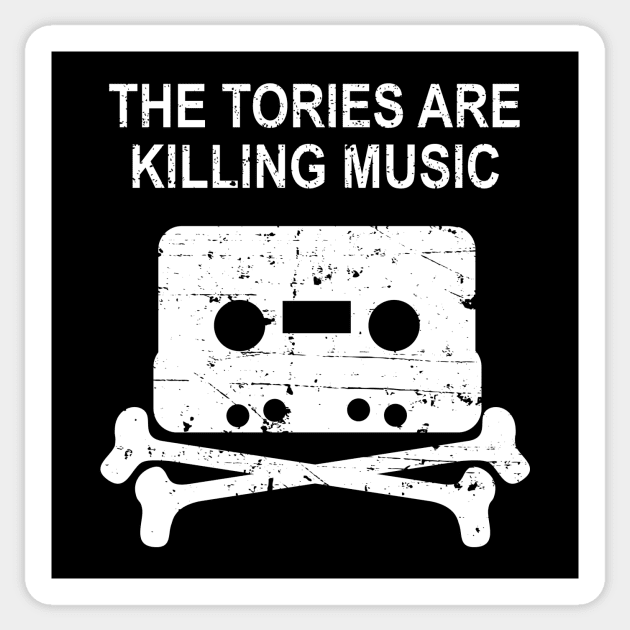 The Tories Are Killing Music Sticker by n23tees